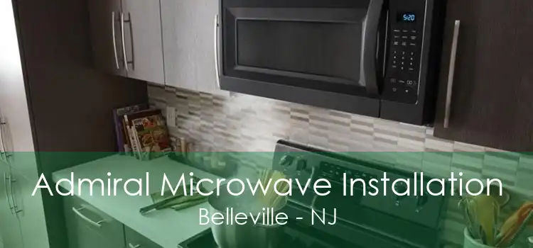 Admiral Microwave Installation Belleville - NJ