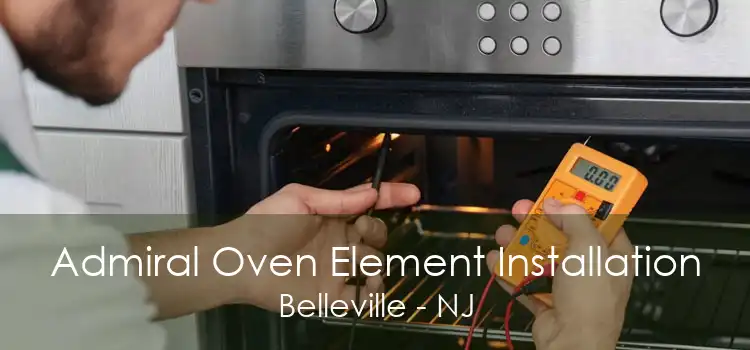 Admiral Oven Element Installation Belleville - NJ