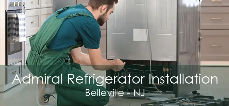 Admiral Refrigerator Installation Belleville - NJ