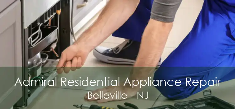 Admiral Residential Appliance Repair Belleville - NJ