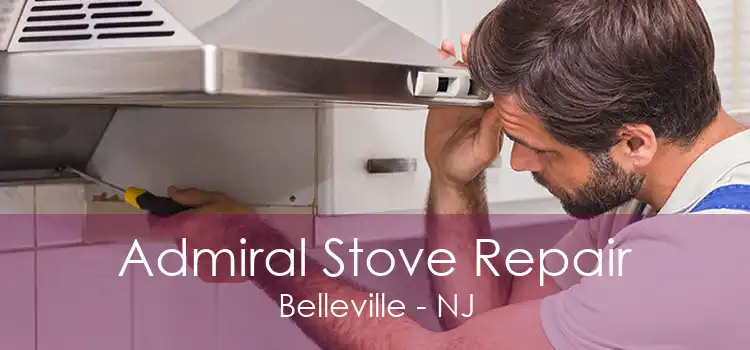 Admiral Stove Repair Belleville - NJ