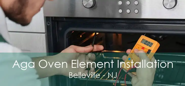 Aga Oven Element Installation Belleville - NJ