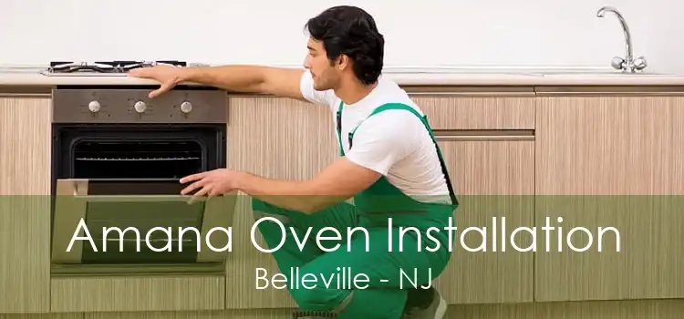 Amana Oven Installation Belleville - NJ