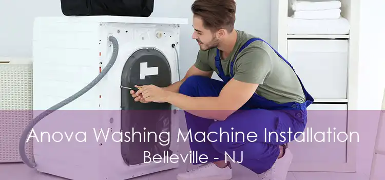 Anova Washing Machine Installation Belleville - NJ