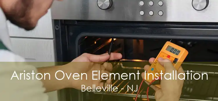 Ariston Oven Element Installation Belleville - NJ