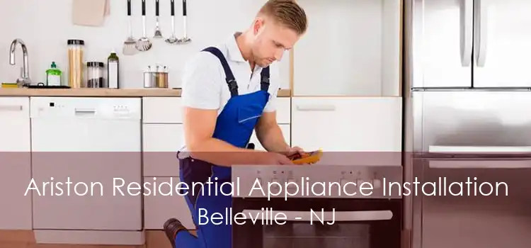 Ariston Residential Appliance Installation Belleville - NJ