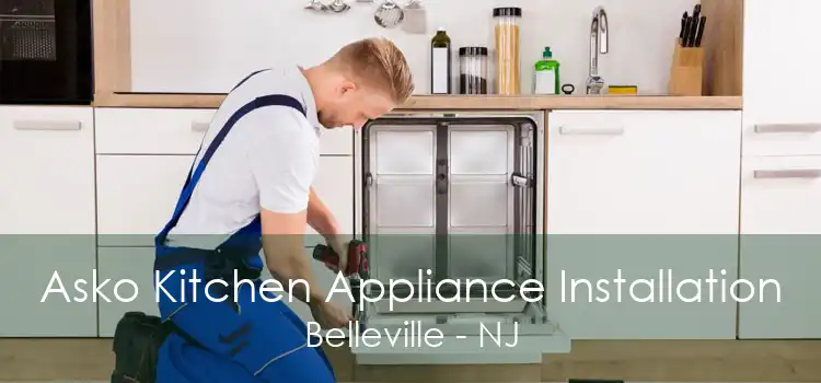 Asko Kitchen Appliance Installation Belleville - NJ