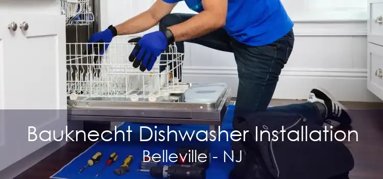 Bauknecht Dishwasher Installation Belleville - NJ