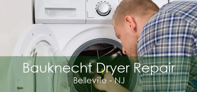 Bauknecht Dryer Repair Belleville - NJ