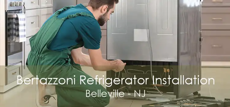 Bertazzoni Refrigerator Installation Belleville - NJ