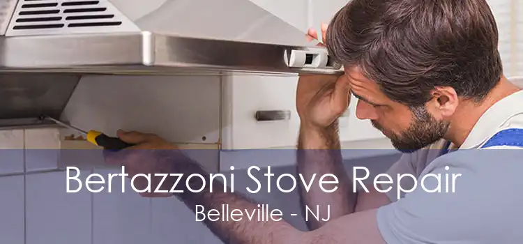 Bertazzoni Stove Repair Belleville - NJ