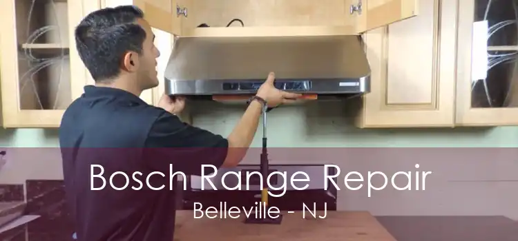 Bosch Range Repair Belleville - NJ