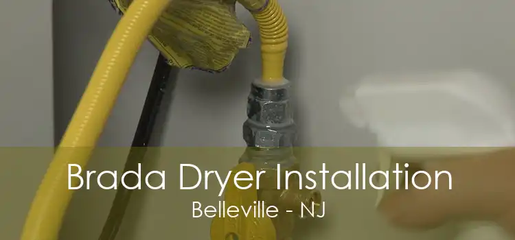 Brada Dryer Installation Belleville - NJ