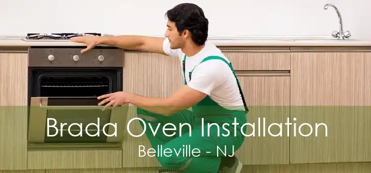 Brada Oven Installation Belleville - NJ