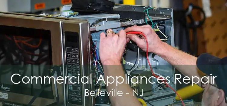 Commercial Appliances Repair Belleville - NJ