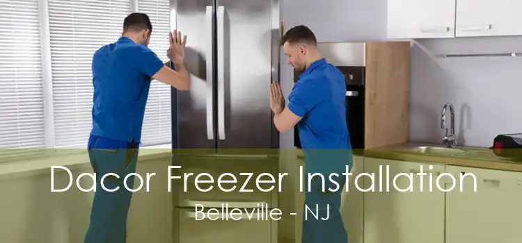 Dacor Freezer Installation Belleville - NJ