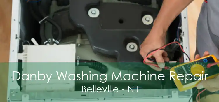 Danby Washing Machine Repair Belleville - NJ