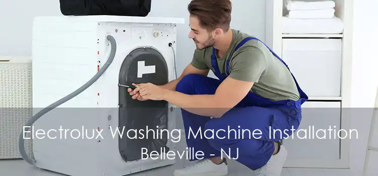 Electrolux Washing Machine Installation Belleville - NJ