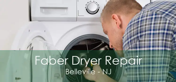 Faber Dryer Repair Belleville - NJ