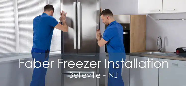 Faber Freezer Installation Belleville - NJ