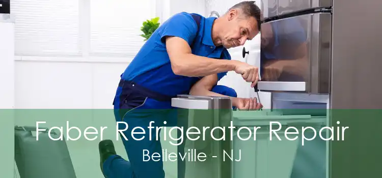 Faber Refrigerator Repair Belleville - NJ