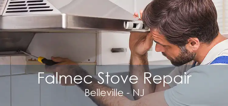 Falmec Stove Repair Belleville - NJ