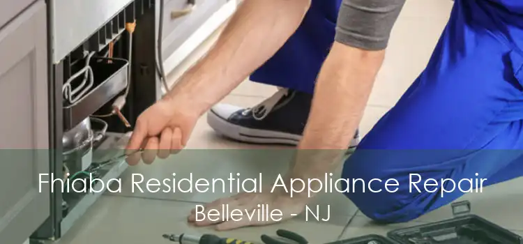 Fhiaba Residential Appliance Repair Belleville - NJ