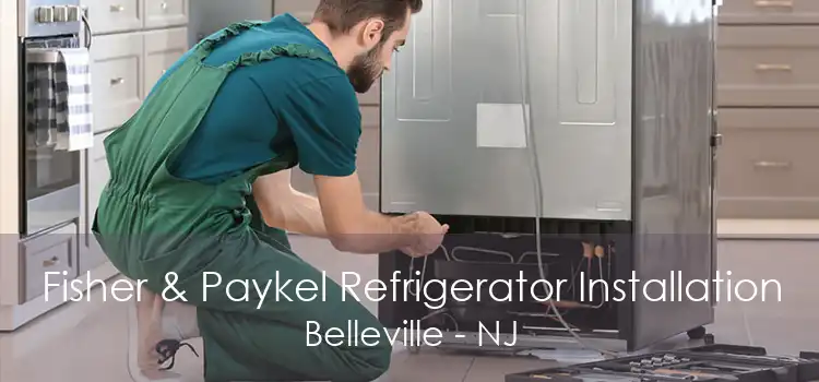 Fisher & Paykel Refrigerator Installation Belleville - NJ