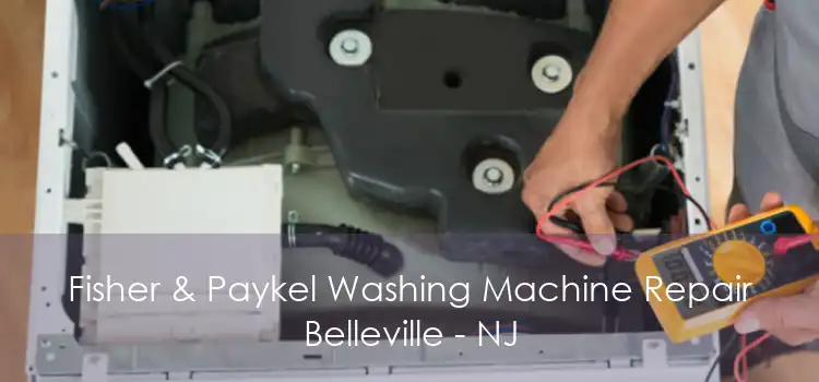 Fisher & Paykel Washing Machine Repair Belleville - NJ