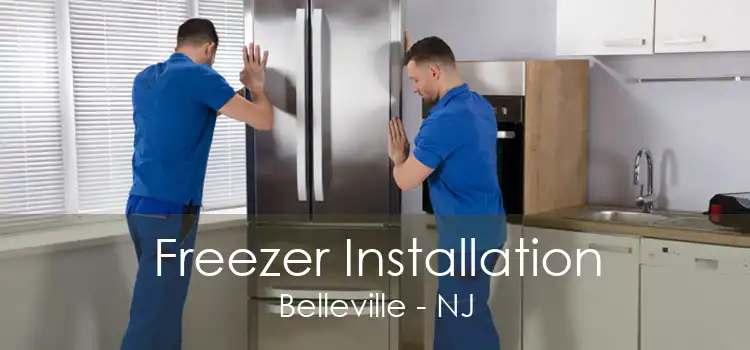 Freezer Installation Belleville - NJ