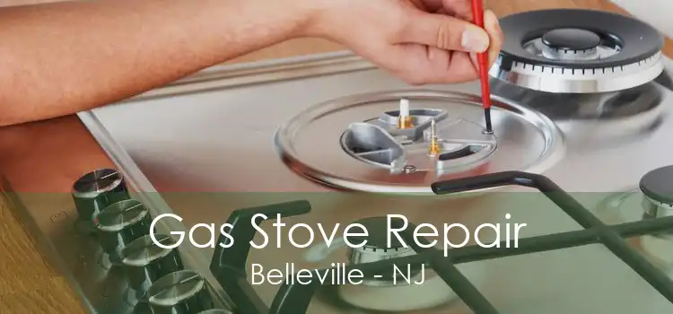 Gas Stove Repair Belleville - NJ