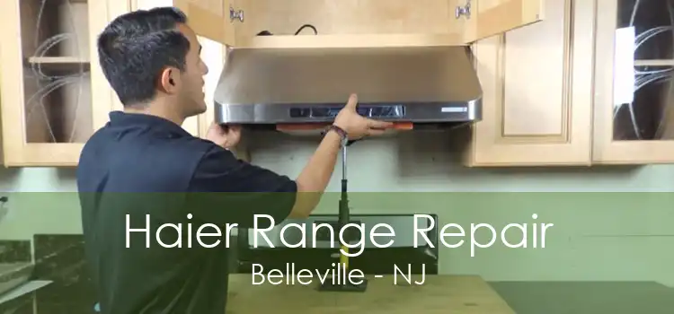 Haier Range Repair Belleville - NJ