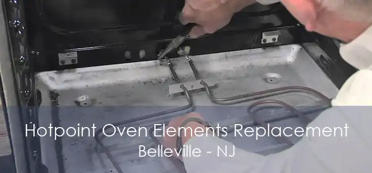 Hotpoint Oven Elements Replacement Belleville - NJ