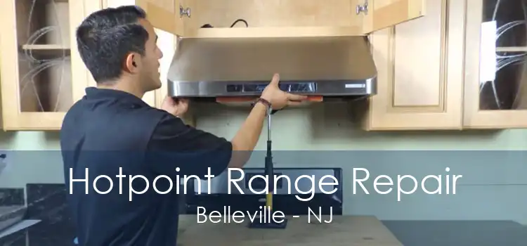 Hotpoint Range Repair Belleville - NJ