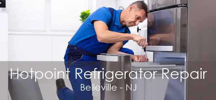 Hotpoint Refrigerator Repair Belleville - NJ