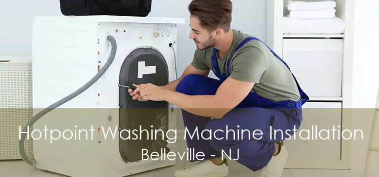 Hotpoint Washing Machine Installation Belleville - NJ