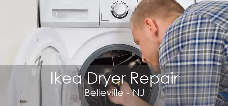 Ikea Dryer Repair Belleville - NJ