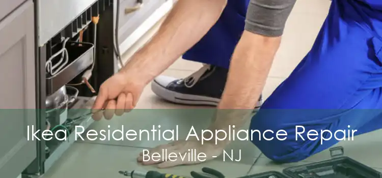 Ikea Residential Appliance Repair Belleville - NJ