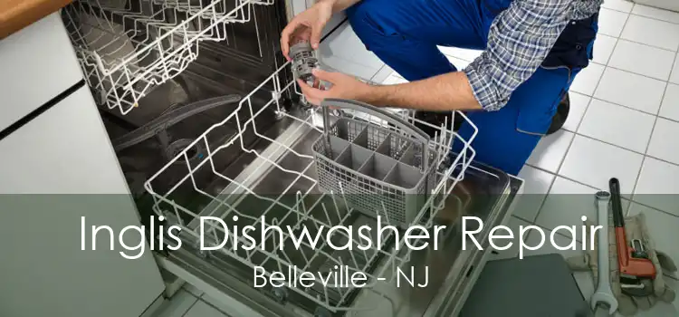 Inglis Dishwasher Repair Belleville - NJ