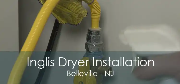 Inglis Dryer Installation Belleville - NJ