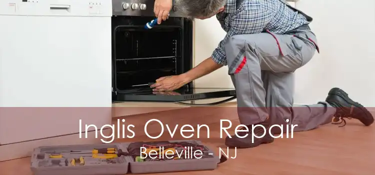 Inglis Oven Repair Belleville - NJ