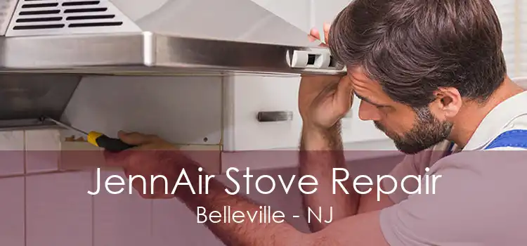 JennAir Stove Repair Belleville - NJ