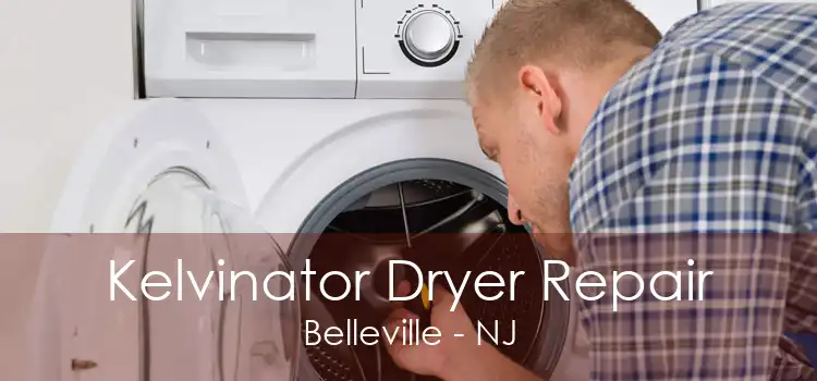 Kelvinator Dryer Repair Belleville - NJ