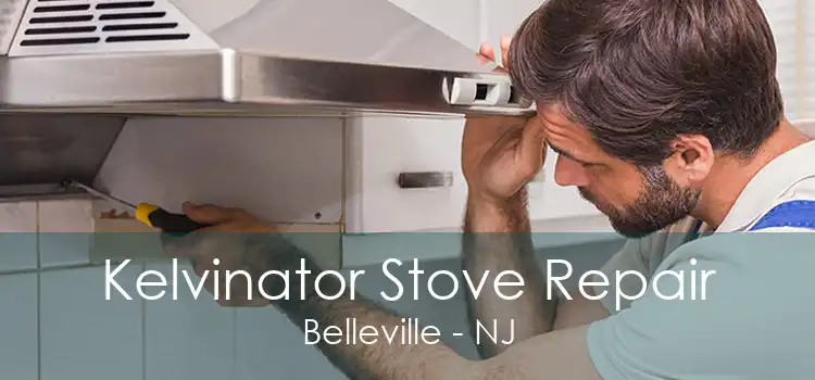 Kelvinator Stove Repair Belleville - NJ