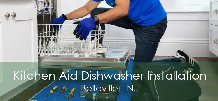 Kitchen Aid Dishwasher Installation Belleville - NJ