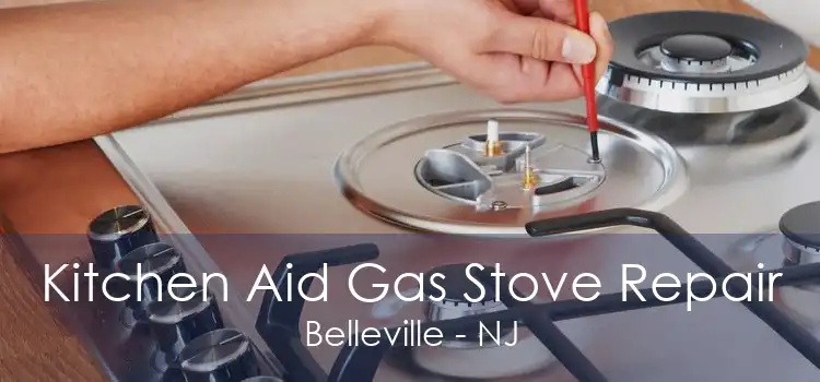 Kitchen Aid Gas Stove Repair Belleville - NJ