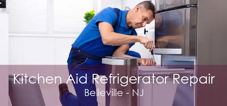 Kitchen Aid Refrigerator Repair Belleville - NJ