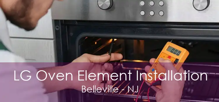 LG Oven Element Installation Belleville - NJ