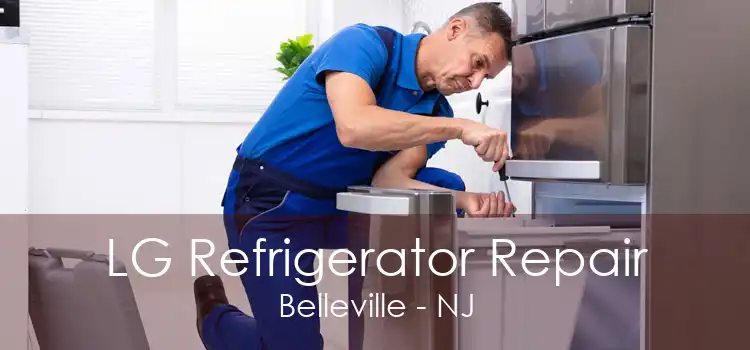 LG Refrigerator Repair Belleville - NJ