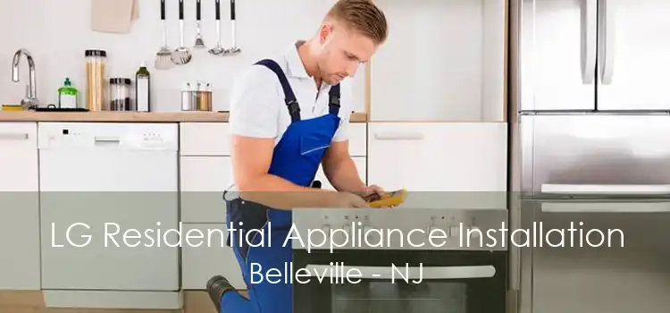 LG Residential Appliance Installation Belleville - NJ